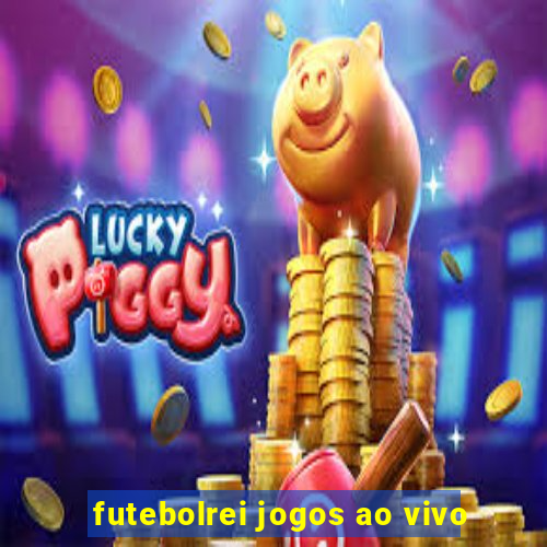 futebolrei jogos ao vivo